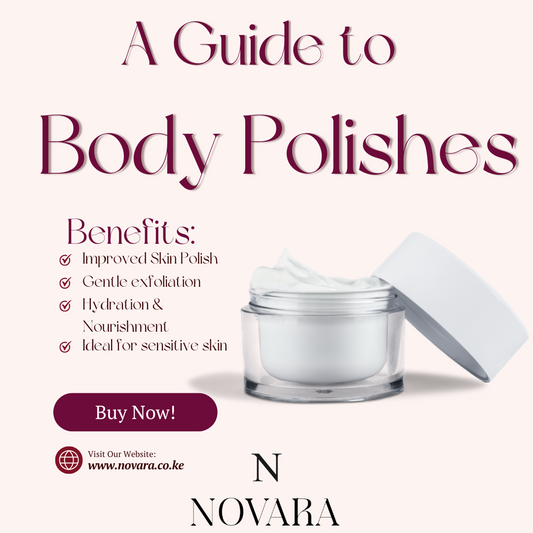 The-Ultimate-Guide-to-Body-Polishes-Benefits-Uses-and-Why-They-re-a-Skincare-Essential NOVARA KE
